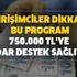 Girişimciler dikkat! Bu program 750.000 TL'ye kadar destek sağlıyor! İşte başvuru alma şartları