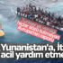 Yunanistan ve İtalya sığınmacılara bakamıyor Yunanistan ve İtalya sığınmacılara bakamıyor