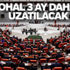 OHAL uzatılıyor