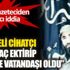 ﻿ Suriyeli cihatçı lider saç ektirip Türkiye vatandaşı oldu iddiası