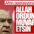 Devlet Bahçeli'den Afrin operasyonuna ilk yorum