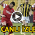 Fenerbahçe—Mersin İY CANLI — ATV Canlı izle
