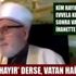 İmam kıyafeti giymiş şarlatan, hayırcıları cehennemlik ilan etti