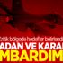 Kritik bölgede hedefler belirlendi: Havadan ve karadan bombardıman
