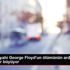 ABD de siyahi George Floyd un ölümünün ardından protestolar ... ABD de siyahi George Floyd un ölümünün ardından protestolar ...