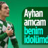 Ali Akman: Ayhan amcam benim idolümdü Ali Akman: Ayhan amcam benim idolümdü