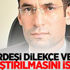 Kardeşi dilekçe verdi, araştırılmasını istedi