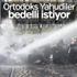 Ultraa ortadoks yahudilerinden askerlik karşıtı eylem Ultraa ortadoks yahudilerinden askerlik karşıtı eylem