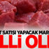 Ucuz et satışı yapacak marketler belli oldu