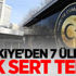 Türkiye'den 7 ülkeye çok sert tepki! Türkiye'den 7 ülkeye çok sert tepki!