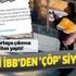 CHP’li İBB’den ‘çöp’ siyaseti! Gerçek ortaya çıkınca geri vites yaptılar