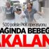 Adana’da 500 polisle PKK operasyonu: 31 gözaltı