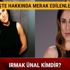 Irmak Ünal kimdir kaç yaşında Irmak Ünal nerelidir
