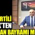 ﻿İYİ Partili Çelik'ten Kurban Bayramı mesajı