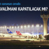 Atatürk Havalimanı kapatılacak, işte sebebi... Atatürk Havalimanı kapatılacak, işte sebebi...