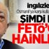 FETÖ'nün 'İngiliz' taktiği! FETÖ'nün 'İngiliz' taktiği!