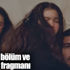 Kadın dizisi son bölüm ve 46. bölüm fragmanı Kadın dizisi son bölüm ve 46. bölüm fragmanı