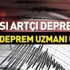 Ünlü deprem uzmanı uyardı! Olası artçı deprem