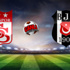 Sivasspor-Beşiktaş