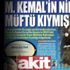Yine Akit, yine yalan, yine cehalet... Atatürk'ü de alet ettiler