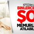 Dikkat! KPSS'den Atanan Binlerce Memur İşsiz Kalabilir