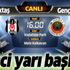 Son dakika: Beşiktaş - Gençlerbirliği | CANLI
