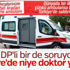 HDP'li vekilin soru önergesi: Cizre'de niye doktor yok