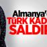 Almanya'da Türk kadına saldırı! Almanya'da Türk kadına saldırı!