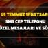 15 Temmuz Whatsapp SMS cep telefonu en güzel duygusal mesajları ve sözleri! İşte 15 Temmuz resimli mesajları ve şiirleri