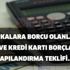 Bankalara borcu olanlar: Kredi ve kredi kartı borçlarına yapılandırma çıktı mı? Kredi ve kredi kartı borçları nasıl yapılandırılır?