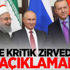 işte kritik zirveden ilk açıklamalar