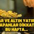 Bu hafta çok sert hareketler geliyor! Alacaklar dikkat! Dolar ve altın fiyatları için yatırım yapanlar... Bu hafta çok sert hareketler geliyor! Alacaklar dikkat! Dolar ve altın fiyatları için yatırım yapanlar...
