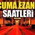 Cuma namazı kaçta? Cuma namazı saati nasıl kılınır
