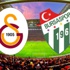 GalatasarayBursaspor maçına doğru