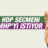 HDP'lilerin koalisyon tercihi MHP