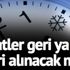 Saatler ileri ya da geri alınacak mı? Yaz saati uygulaması için önemli değişiklik…