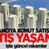 Yabancıya konut satışı arttı