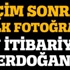 Erdoğan'dan seçim fotoğrafı Erdoğan'dan seçim fotoğrafı