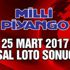 Sayısal Loto sonuçları 25 Mart: 1 devirli ikramiye 1 kişiye gitti! Sayısal Loto sonuçları 25 Mart: 1 devirli ikramiye 1 kişiye gitti!