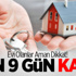 Evi Olanlar Aman Dikkat! Son 9 Gün Kaldı