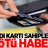 Kredi kartı sahiplerine kötü haber