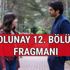 Dolunay 12. Bölüm fragmanı yayında mı? Dolunay 11. Bölüm Star TV’de Dolunay 12. Bölüm fragmanı yayında mı? Dolunay 11. Bölüm Star TV’de