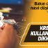 Kredi kullananlar dikkat! Bakın o tuzağa nasıl düşürüyorlar...