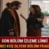 Erkenci Kuş 26.yeni bölüm fragmanı Erkenci Kuş son 25.bölüm izle Star TV'de