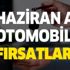 Haziran ayı otomobil fırsatları: İki marka sıfır araçlardaki avantajları açıkladı! Nakit indirimi...
