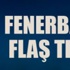 Fenerbahçe'den flaş transfer