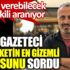 ﻿Gazeteci Özgür Hasan Altuncu memleketin en gizemli sorusunu sordu