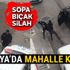 Antalya'da silahlı kavga... Mahalle karıştı...