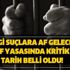 1 Şubat hangi suçlara af gelecek? Af yasasında kritik tarih belli oldu!