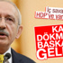 Kemal Kılıçdaroğlu: Kan dökmeden gerçekleştiremezsiniz
